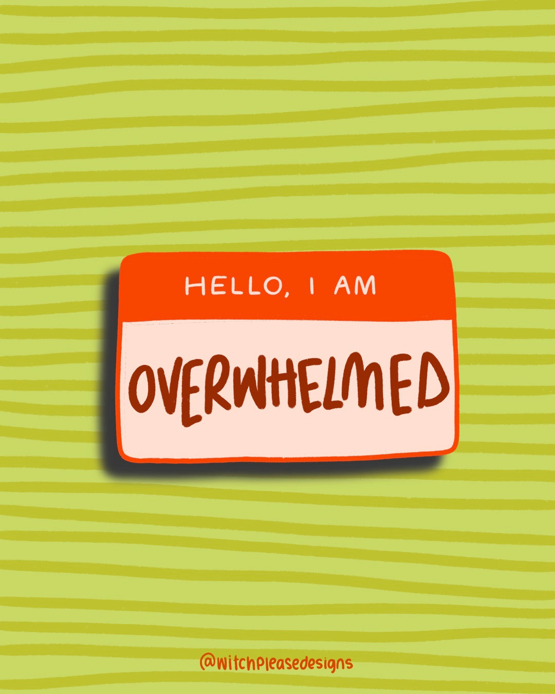 Hello, I Am Overwhelmed Sticker