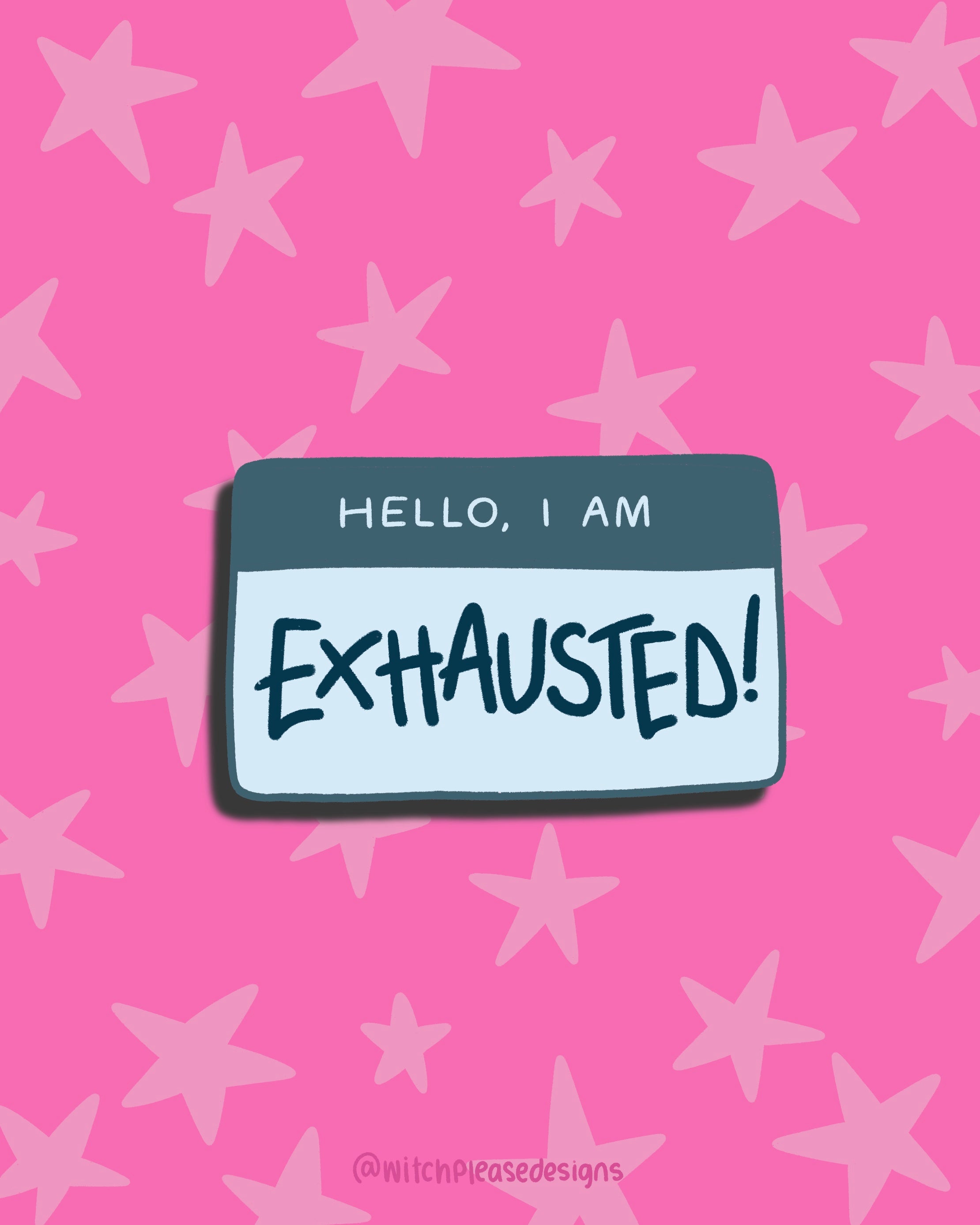 Hello, I Am Exhausted Sticker